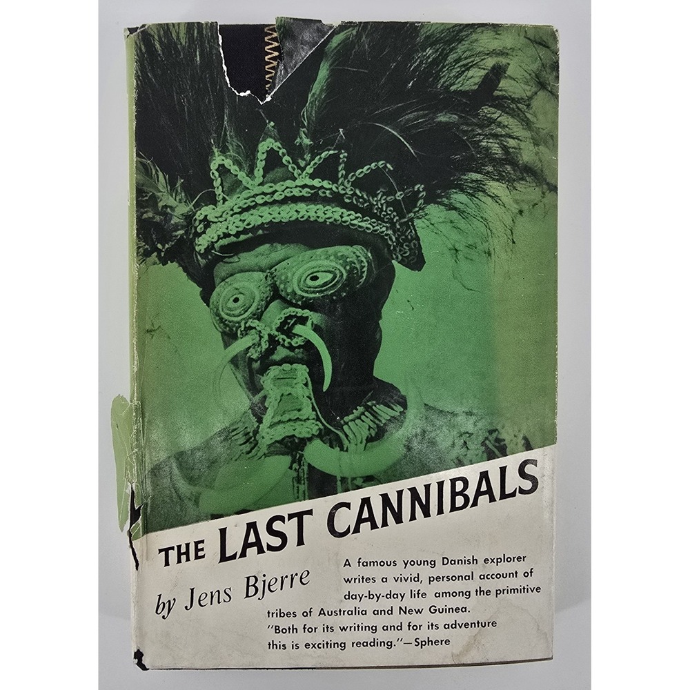 The Last Cannibals by Jens Bjerre Danish Explorer 1957 New Guinea Australia HCDJ